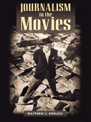 cover image of Journalism in the Movies